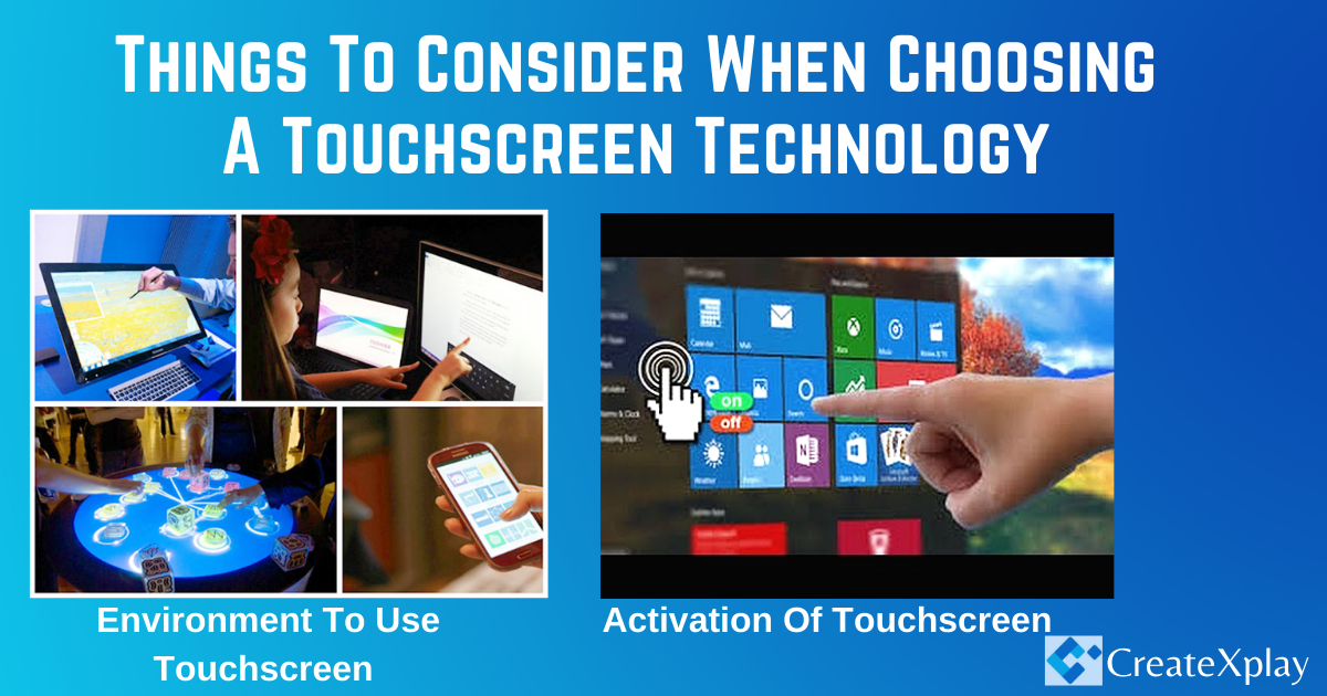 Things-To-Consider-When-Choosing-A-Touchscreen-Technology