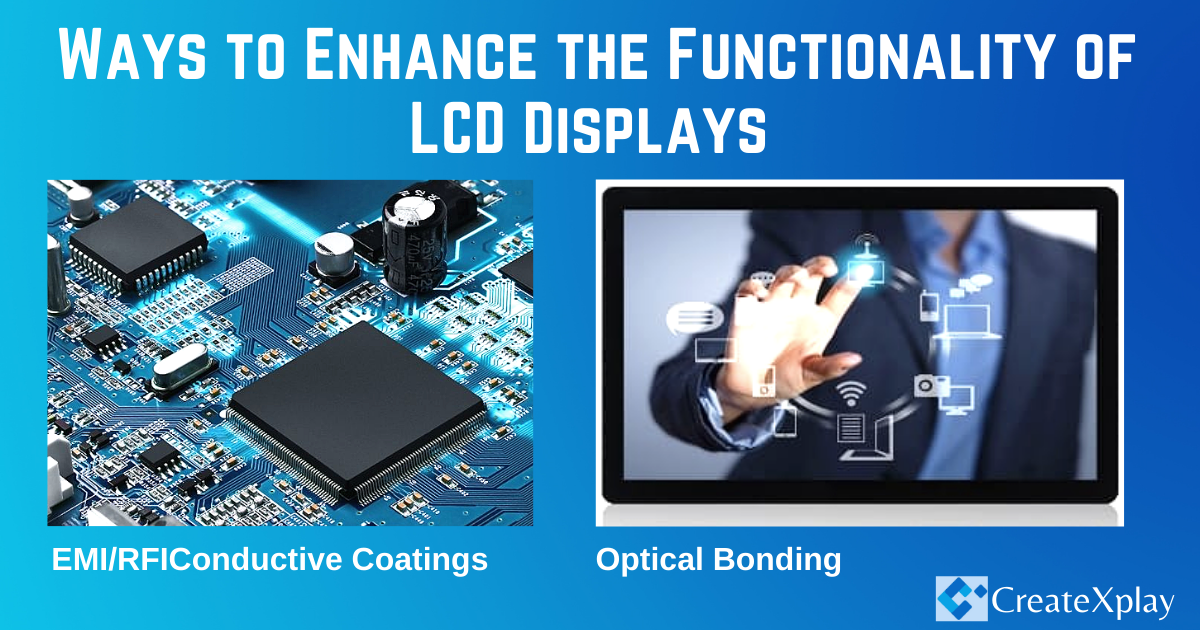 Ways-To-Enhance-The-Functionality-of-LCD-Module-With-Protection-Solutions