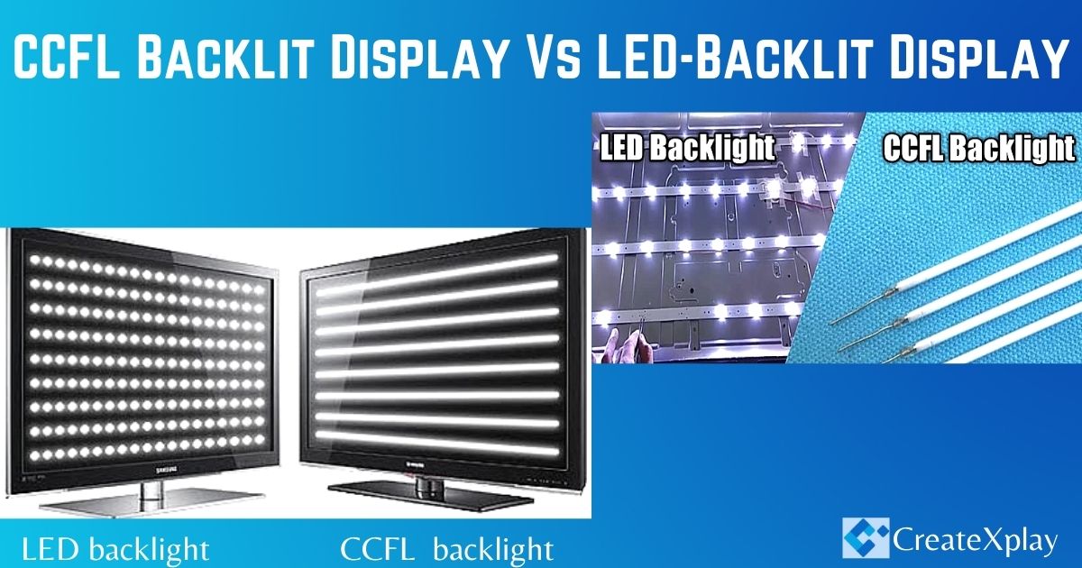CCFL-Backlit-Display-Vs-LED-Backlight-Display