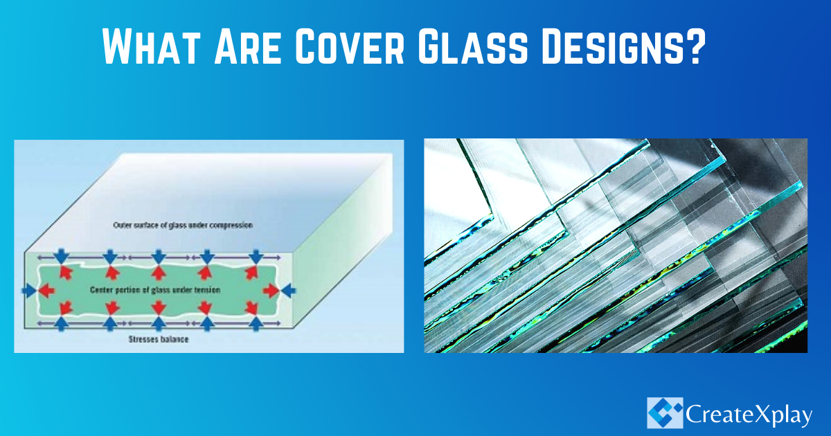What-Are-Cover-Glass-Designs